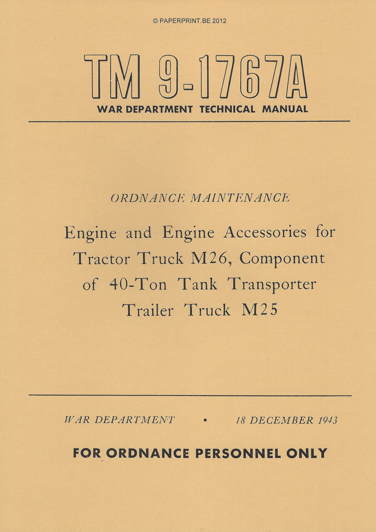TM 9-1767A US ENGINE AND ENGINE ACCESSORIES FOR TRACTOR TRUCK M26, COMPONENT OF 40-TON TANK TRANSPORTER TRAILER TRUCK M25